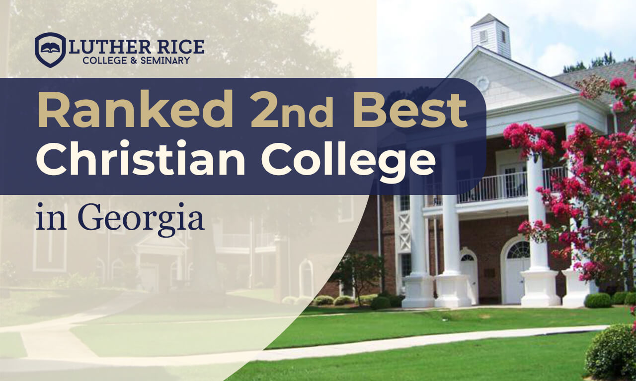 Ranked 2nd Best Christian College in Georgia